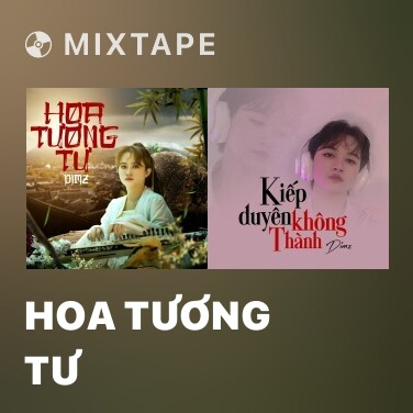 Mixtape Hoa Tương Tư - Various Artists