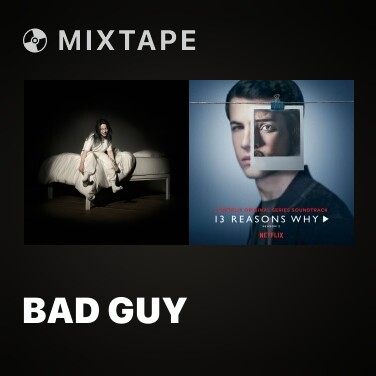 Mixtape bad guy