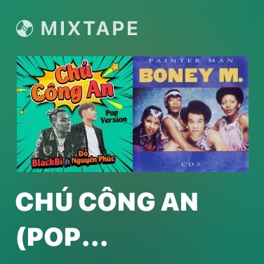 Mixtape Chú Công An (Pop Version) - Various Artists