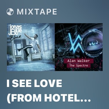 Mixtape I See Love (From Hotel Transylvania 3) - Various Artists
