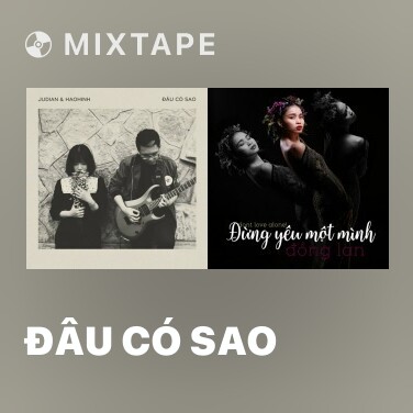 Mixtape Đâu Có Sao - Various Artists