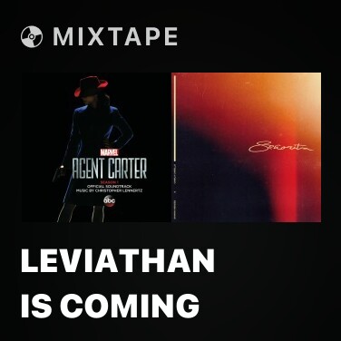 Mixtape Leviathan Is Coming - 