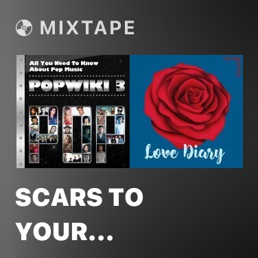 Mixtape Scars To Your Beautiful - Various Artists