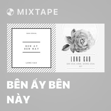 Mixtape Bên Ấy Bên Này - Various Artists