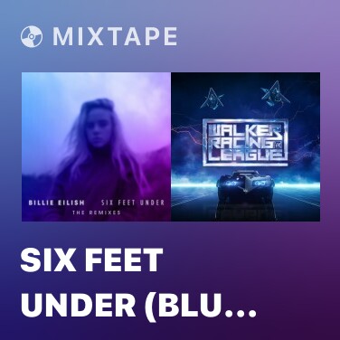 Mixtape Six Feet Under (BLU J Remix) - Various Artists
