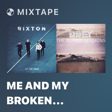 Mixtape Me And My Broken Heart - Various Artists