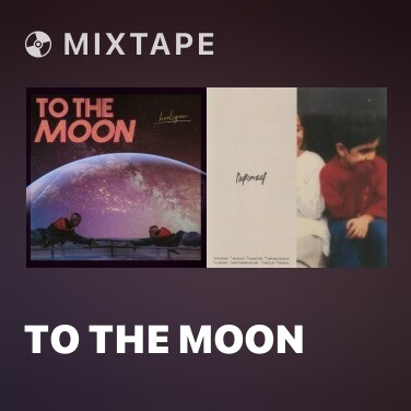 Mixtape To The Moon - Various Artists