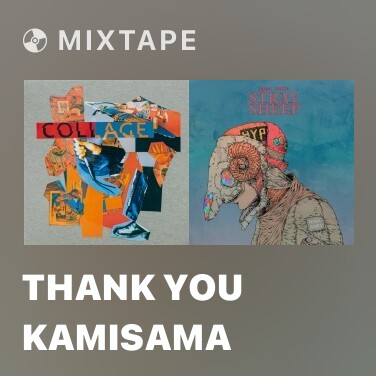Mixtape Thank You Kamisama - Various Artists