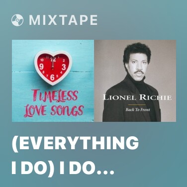 Mixtape (Everything I Do) I Do It For You - Various Artists