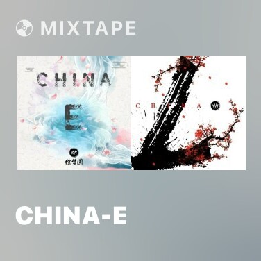 Mixtape China-E - Various Artists