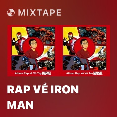 Mixtape Rap về Iron Man - Various Artists
