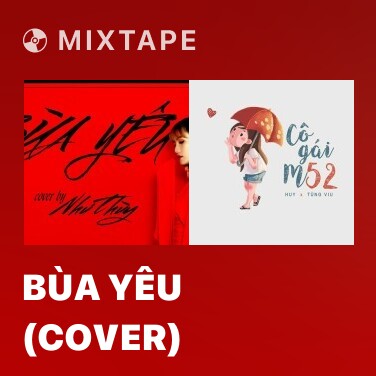 Mixtape Bùa Yêu (Cover) - Various Artists