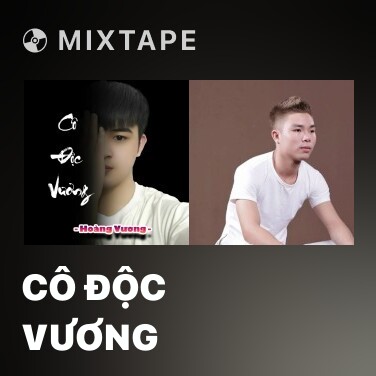 Mixtape Cô Độc Vương - Various Artists