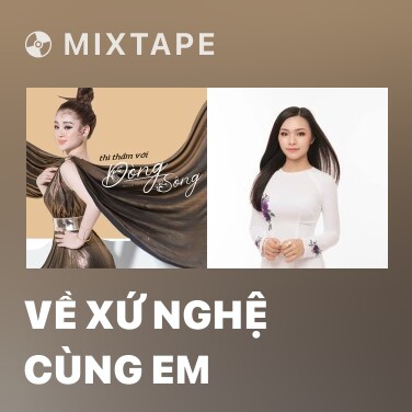Mixtape Về Xứ Nghệ Cùng Em - Various Artists