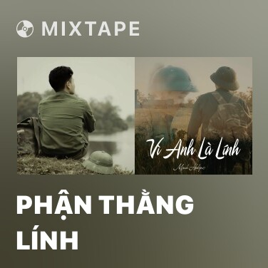 Mixtape Phận Thằng Lính - Various Artists