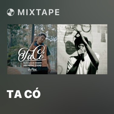 Mixtape Ta Có - Various Artists