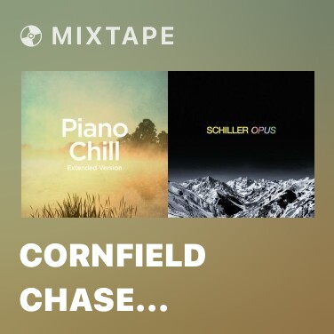 Mixtape Cornfield Chase (Piano-Cello Version) - Various Artists