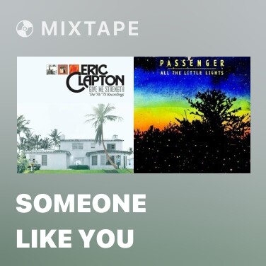 Mixtape Someone Like You - Various Artists