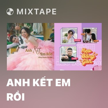 Mixtape Anh Kết Em Rồi - Various Artists