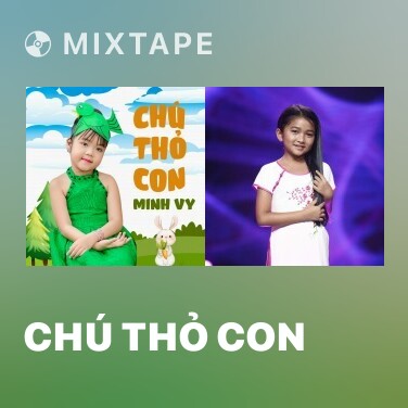 Mixtape Chú Thỏ Con - Various Artists