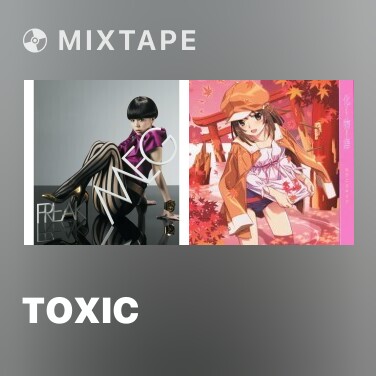 Mixtape TOXIC - Various Artists