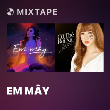 Mixtape Em Mây - Various Artists
