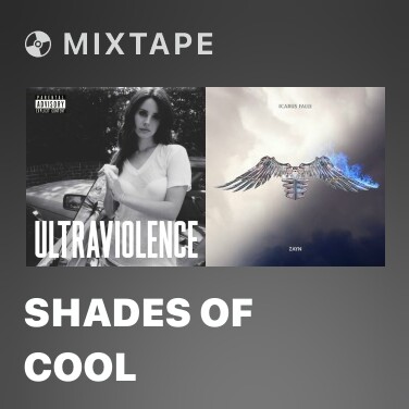 Mixtape Shades Of Cool - Various Artists