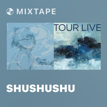 Mixtape ShuShuShu - Various Artists