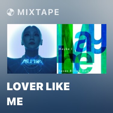 Mixtape Lover Like Me - Various Artists