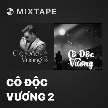 Mixtape Cô Độc Vương 2 - Various Artists