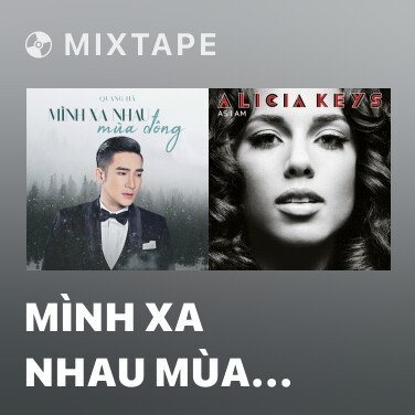 Mixtape Mình Xa Nhau Mùa Đông - Various Artists
