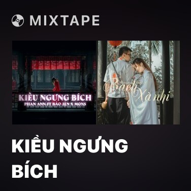 Mixtape Kiều Ngưng Bích - Various Artists