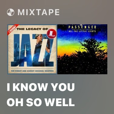 Mixtape I Know You Oh So Well - Various Artists