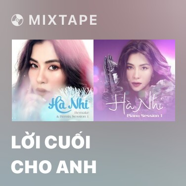 Mixtape Lời Cuối Cho Anh - Various Artists