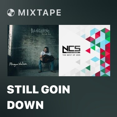 Mixtape Still Goin Down - Various Artists