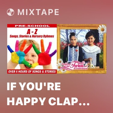 Mixtape If You're Happy Clap Your Hands - Various Artists