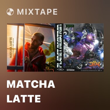 Mixtape MATCHA LATTE - Various Artists
