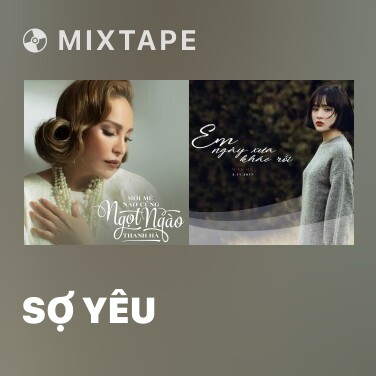 Mixtape Sợ Yêu - Various Artists