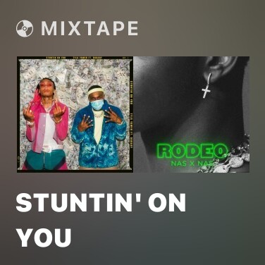 Mixtape Stuntin' On You - Various Artists