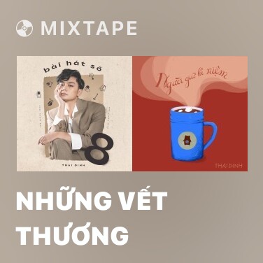 Mixtape Những Vết Thương - Various Artists