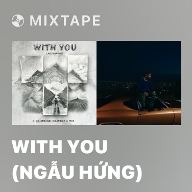 Mixtape With You (Ngẫu Hứng) - Various Artists