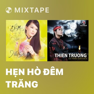Mixtape Hẹn Hò Đêm Trăng - Various Artists