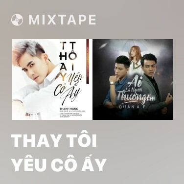 Mixtape Thay Tôi Yêu Cô Ấy - Various Artists