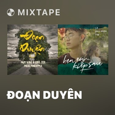 Mixtape Đoạn Duyên - Various Artists
