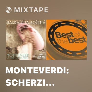 Mixtape Monteverdi: Scherzi musicali - Damigella tutta bella, SV 235 - Various Artists