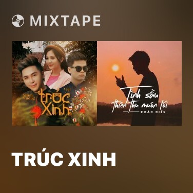 Mixtape Trúc Xinh - Various Artists