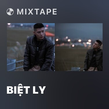 Mixtape Biệt Ly - Various Artists