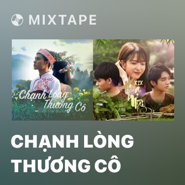 Mixtape Chạnh Lòng Thương Cô - Various Artists