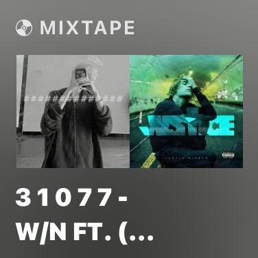 Mixtape 3 1 0 7 7 - W/N ft. ( titie, Duongg ) - Various Artists