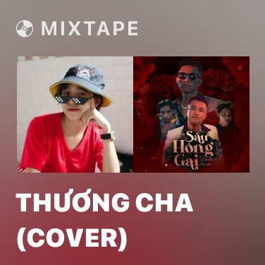 Mixtape Thương Cha (Cover) - Various Artists